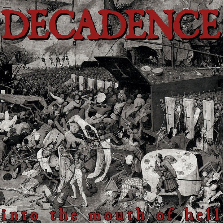 Decadence - “Into The Mouth of Hell” 12”