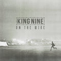 King Nine - "On The Wire” 7"