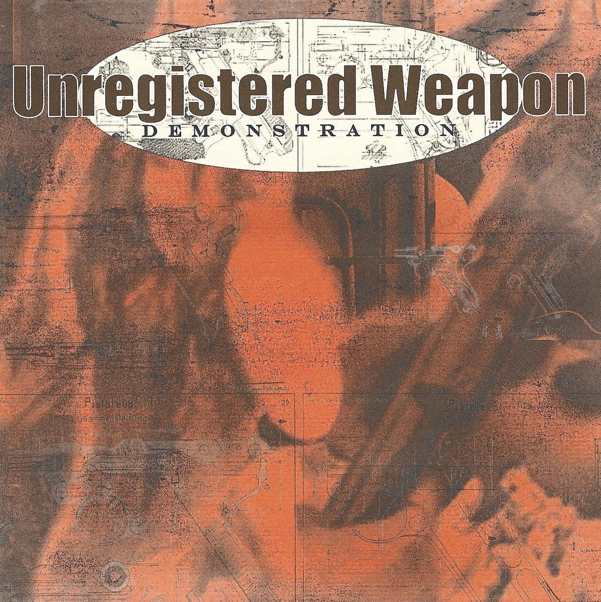 UNREGISTED WEAPON - "DEMONSTRATION" CD image 0