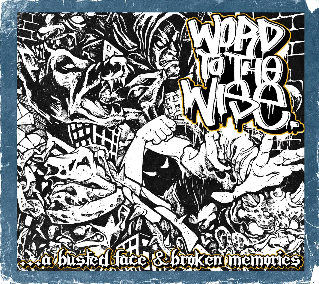 WORD TO THE WISE - "A BUSTED FACE & BROKEN MEMORIES" CD image 0